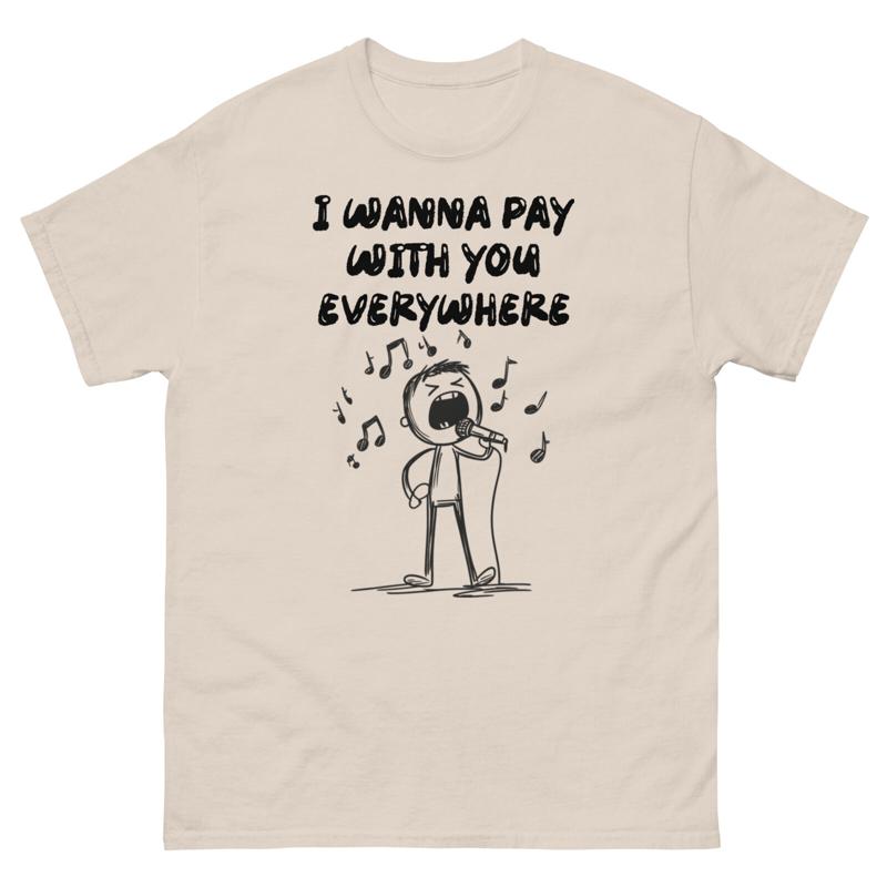 Commercial Printing & Graphics - どこでも一緒に支払いたい Tシャツ 面白いポップカルチャー テレビコマーシャル